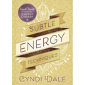 Subtle Energy Techniques