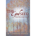 The God Seed: Probing the Mystery of Spiritual Development