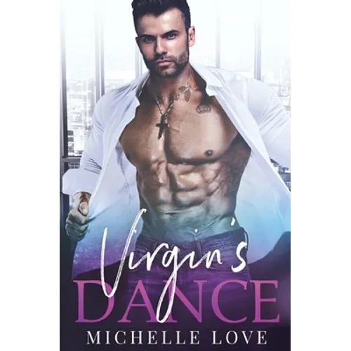 The Virgin's Dance: An Older Man Younger Woman Romance