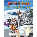 Hot Rod Todd to the Rescue: Adventures of Hot Rod Todd