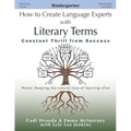 How to Create Language Experts with Literary Terms Kindergarten: Constant Thrill from Success