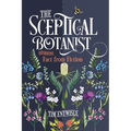 The Sceptical Botanist: Separating Fact from Fiction