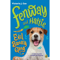 Fenway and Hattie and the Evil Bunny Gang