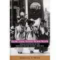 How the Vote Was Won: Woman Suffrage in the Western United States, 1868-1914