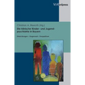 Die Klinische Kinder- Und Jugendpsychiatrie in Bayern: Entwicklungen - Gegenwart - Perspektiven. Festschrift Zum 65. Geburtstag Von Dr. Martin Linder
