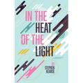 In the Heat of the Light