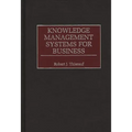 Knowledge Management Systems for Business