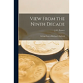 View From the Ninth Decade; Jottings From a Merchant's Daybook