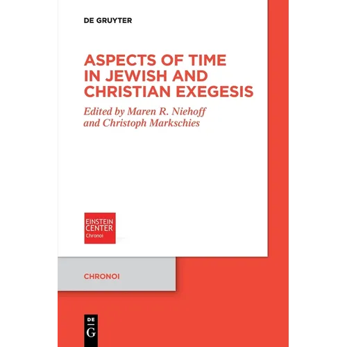 Aspects of Time in Jewish and Christian Exegesis