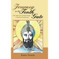 Journey to the Tenth Gate: Life with Guru Gobind Singh - a Spiritual Awakening
