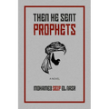 Then He Sent Prophets