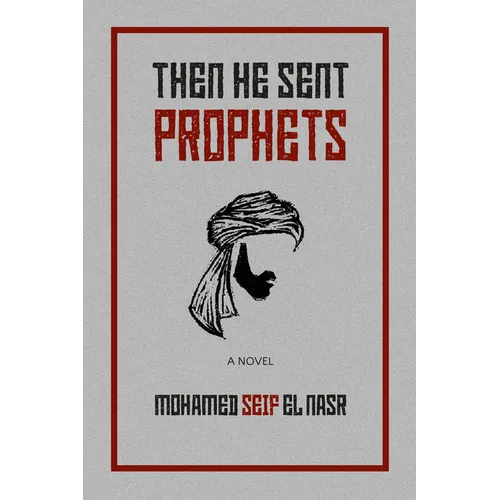 Then He Sent Prophets