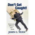 Don't Get Caught: Overcome Offense and Strife