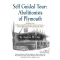 Self Guided Tour: Abolitionists of Plymouth