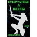 Everywhere A Killer