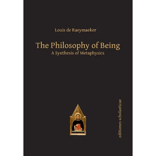 The Philosophy of Being: A Synthesis of Metaphysics