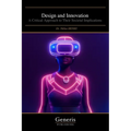 Design and Innovation: A Critical Approach to Their Societal Implications