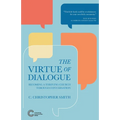 The Virtue of Dialogue: Becoming a Thriving Church through Conversation