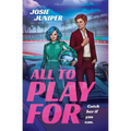 All to Play for