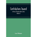 Contributions Toward A History Of Arabico-Gothic Culture (Volume I)