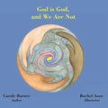 God is God and We Are Not