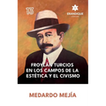 Froylán Turcios en los Campos de la Estética y el Civismo