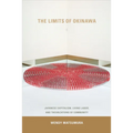 The Limits of Okinawa: Japanese Capitalism, Living Labor, and Theorizations of Community