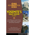 One Best Hike: Yosemite's Half Dome