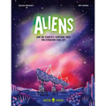 Aliens: Join the Scientists Searching Space for Extraterrestrial Life
