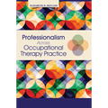Professionalism Across Occupational Therapy Practice