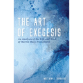 The Art of Exegesis: An Analysis of the Life and Work of Martin Hans Franzmann