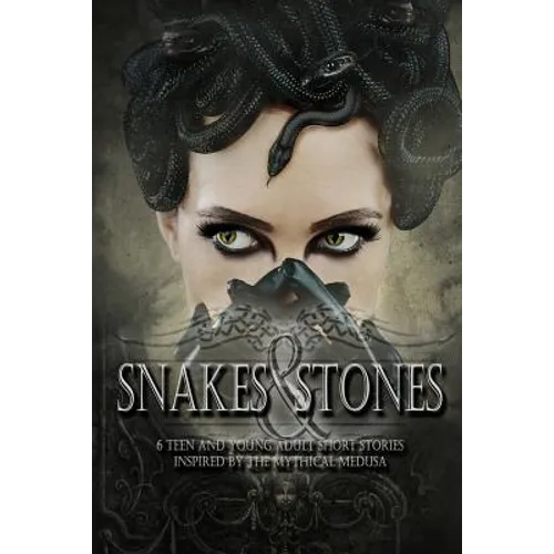 Snakes & Stones