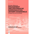 Engagement und esoterische Kommunikation unterm Hakenkreuz