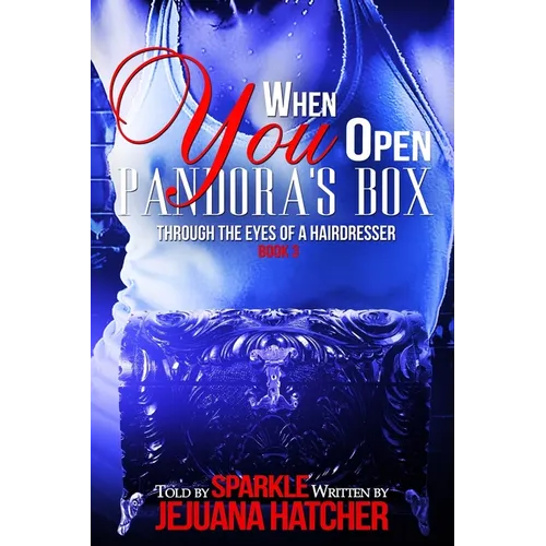 When You Open Pandora Boxs: Through The Eyes Of A Hairdresser