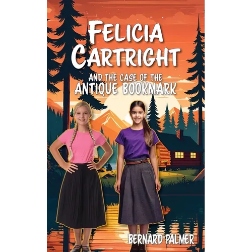 Felicia Cartright and the Case of the Antique Bookmark
