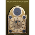 The Most Important Clock in America: The David Rittenhouse Astronomical Musical Clock at Drexel University Transactions, American Philosophical Societ