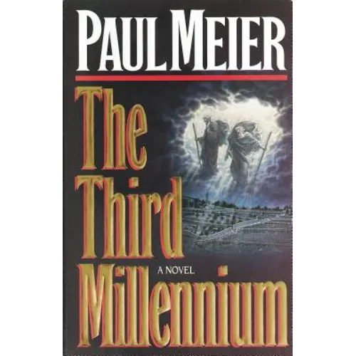 The Third Millenium: The Classic Christian Fiction Bestseller