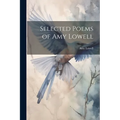 Selected Poems of Amy Lowell