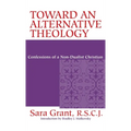 Toward Alternative Theology: Confessions Non-Dualist Christian