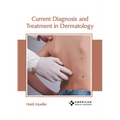 Current Diagnosis and Treatment in Dermatology