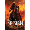 The Frisian: The Legacy of Willibrord, A Medieval Quest of Betrayal, Vengeance and Glory