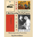 Called According to His Purpose: Missionary Letters From China