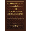 Kristofferson: The Outlaw Poet of American Legends: From Rebel Songwriter to Hollywood Icon: The Untold Journey of a Country Music Legend
