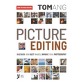 Picture Editing: Discover your best images, improve your photography