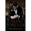 Faking Forever