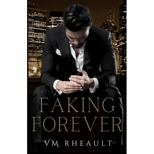 Faking Forever