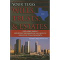 Your Texas Wills, Trusts, & Estates Explained Simply: Important Information You Need to Know for Texas Residents