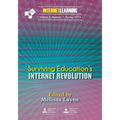 Surviving Education's Internet Revolution: Vol.3 No. 1 of Internet Learning