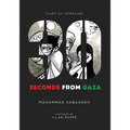 30 Seconds from Gaza: Diary of Genocide