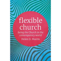 Flexible Church: Being the Church in the Contemporary World